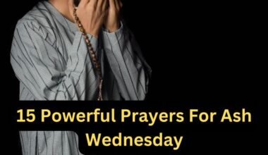 15 Powerful Prayers For Ash Wednesday