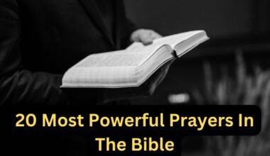 20 Most Powerful Prayers In The Bible
