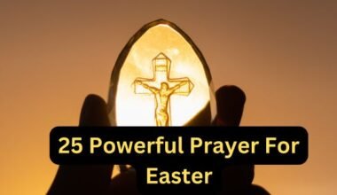 25 Powerful Prayer For Easter