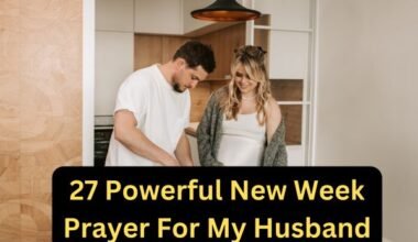 27 Powerful New Week Prayer For My Husband