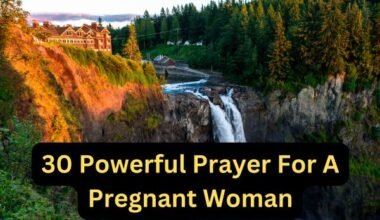30 Powerful Prayer For A Pregnant Woman