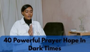 Prayer For Hope In Dark Times