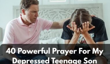 Prayer For My Depressed Teenage Son