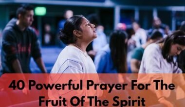Prayer For The Fruit Of The Spirit