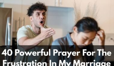 Prayer For The Frustration In My Marriage