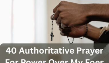 Prayer For Power Over My Foes