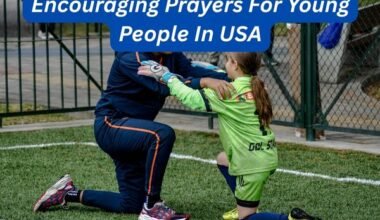 Encouraging Prayers For Young People In USA