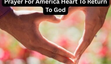 Prayer For America Heart To Return To God