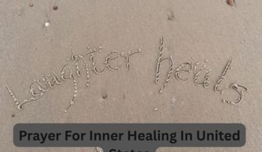 Prayer For Inner Healing In United States