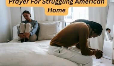 Prayer For Struggling American Home