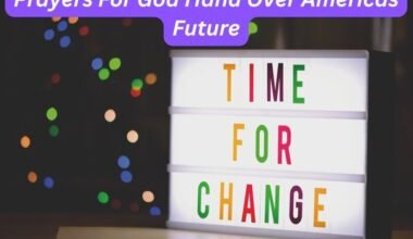 Prayers For God Hand Over Americas Future