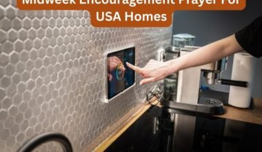 35 Powerful Midweek Encouragement Prayer For USA HomesPrayers Against Weakness